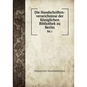 

Книга Die Handschriften-verzeichnisse der Königlichen Bibliothek zu Berlin Bd.1