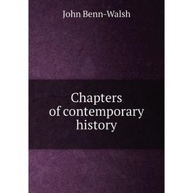 

Книга Chapters of contemporary history