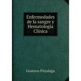 

Книга Enfermedades de la sangre y Hematología Clínica