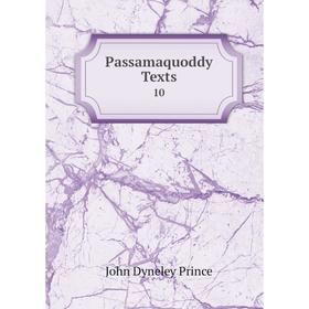 

Книга Passamaquoddy Texts10