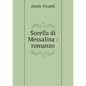 

Книга Sorella di Messalina: romanzo