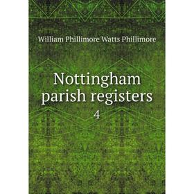 

Книга Nottingham parish registers 4