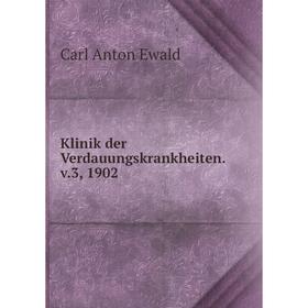 

Книга Klinik der Verdauungskrankheiten. v. 3, 1902