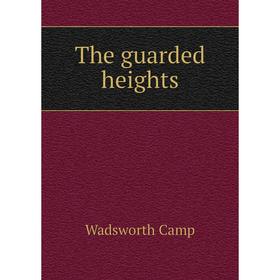 

Книга The guarded heights