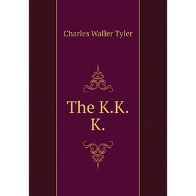 

Книга The K.K.K.