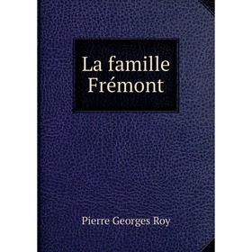 

Книга La famille Frémont