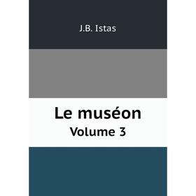 

Книга Le muséonVolume 3