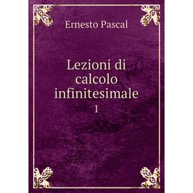

Книга Lezioni di calcolo infinitesimale1