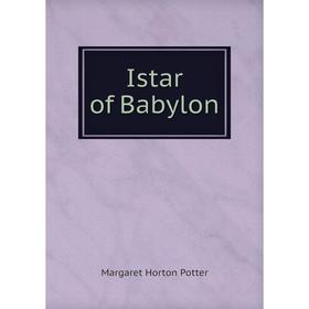 

Книга Istar of Babylon