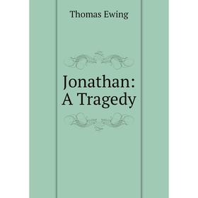 

Книга Jonathan: A Tragedy