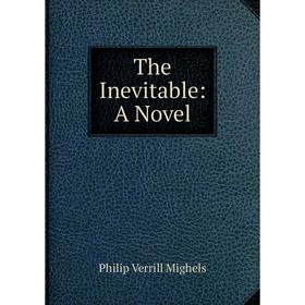 

Книга The Inevitable: A Novel