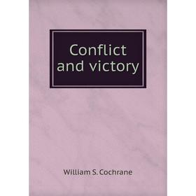 

Книга Conflict and victory