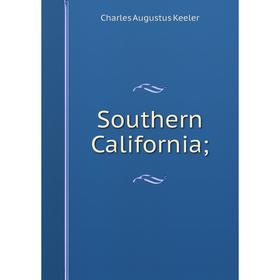 

Книга Southern California;