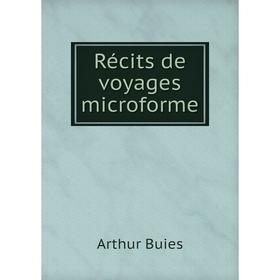 

Книга Récits de voyages microforme