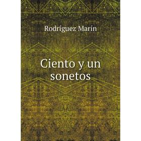 

Книга Ciento y un sonetos