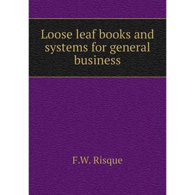 

Книга Loose leaf books and systems for general business