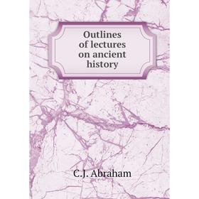 

Книга Outlines of lectures on ancient history