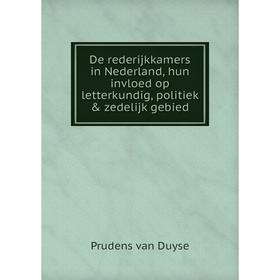 

Книга De rederijkkamers in Nederland, hun invloed op letterkundig, politiek & zedelijk gebied