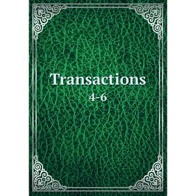 

Книга Transactions 4-6