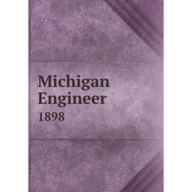 

Книга Michigan Engineer 1898