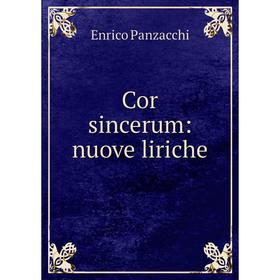 

Книга Cor sincerum: nuove liriche