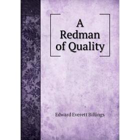 

Книга A Redman of Quality