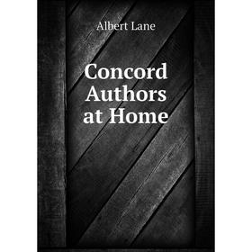 

Книга Concord Authors at Home