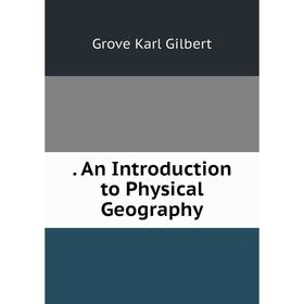 

Книга An Introduction to Physical Geography