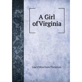 

Книга A Girl of Virginia