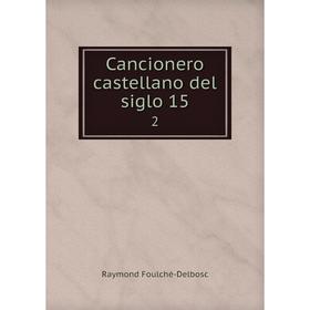 

Книга Cancionero castellano del siglo 15 2