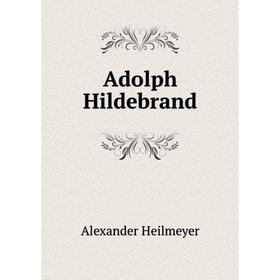 

Книга Adolph Hildebrand