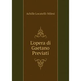 

Книга L'opera di Gaetano Previati