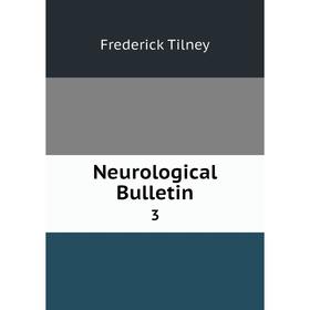 

Книга Neurological Bulletin 3