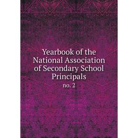

Книга Yearbook of the National Association of Secondary School Principals no. 2