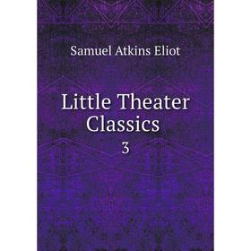 

Книга Little Theater Classics 3