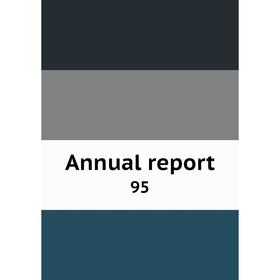 

Книга Annual report 95