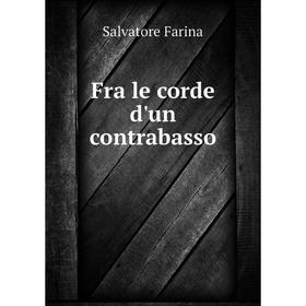 

Книга Fra le corde d'un contrabasso