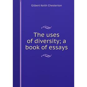 

Книга The uses of diversity; a book of essays