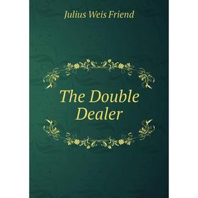 

Книга The Double Dealer