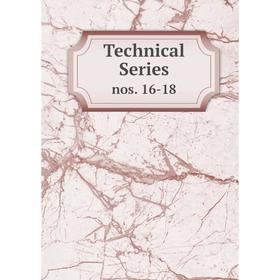 

Книга Technical Series nos. 16-18
