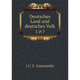 

Книга Deutsches Land und deutsches Volk 2, pt.3