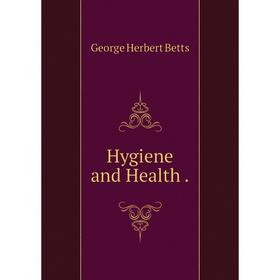 

Книга Hygiene and Health