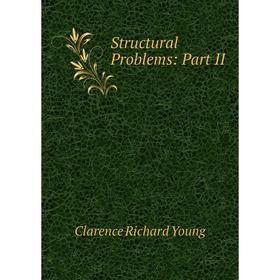 

Книга Structural Problems: Part II