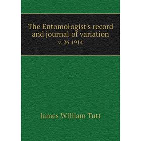 

Книга The Entomologist's record and journal of variation v. 26 1914