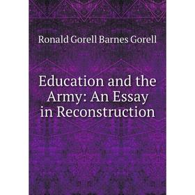 

Книга Education and the Army: An Essay in Reconstruction