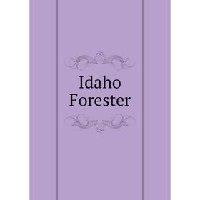 

Книга Idaho Forester