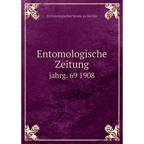 

Книга Entomologische Zeitung jahrg. 69 1908