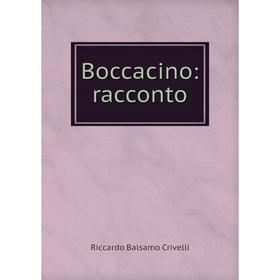 

Книга Boccacino: racconto