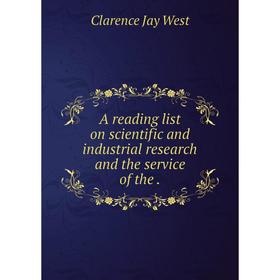 

Книга A reading list on scientific and industrial research and the service of the