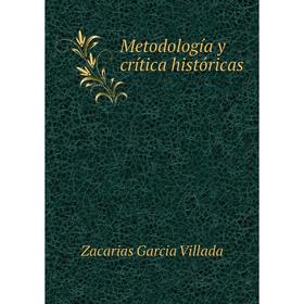 

Книга Metodología y crítica históricas